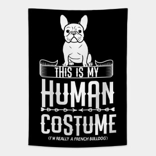 This Is My Human Costume French Bulldog Frenchie Tapestry