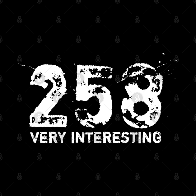 258 (Very Interesting) by Tennifer