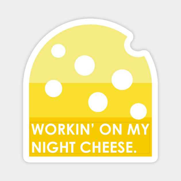 Working on My Night Cheese Liz Lemon 30 Rock Funny t-Shirt Magnet by TV Tees Co