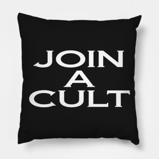 Join A Cult Pillow