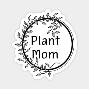 Plant Mom Magnet