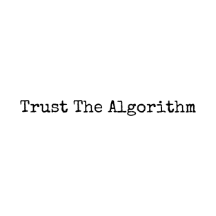 Obey The Algorithm T-Shirt