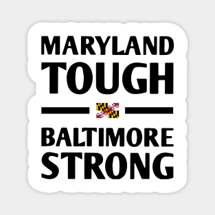 Maryland-Tough-Baltimore-Strong Magnet