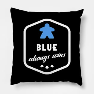 Blue Always Wins Meeple Board Games Meeples and Roleplaying Addict - Tabletop RPG Vault Pillow