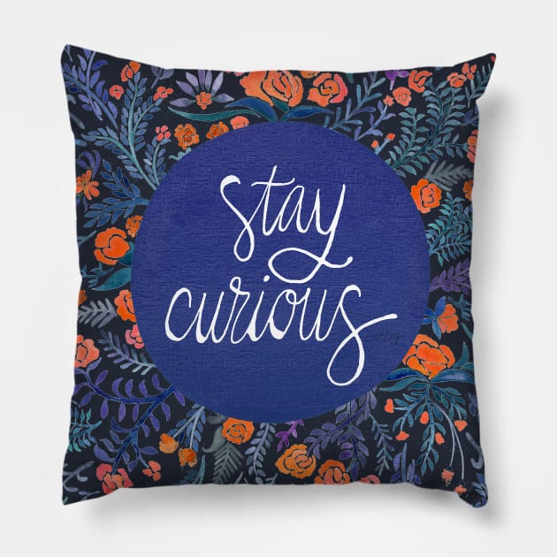 Stay Curious Pillow by CatCoq