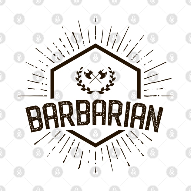 Barbarian Player Class - Barbarians Dungeons Crawler and Dragons Slayer Tabletop RPG Addict by pixeptional