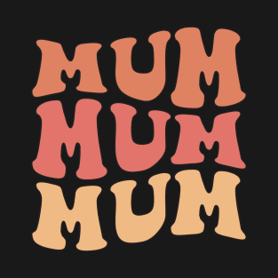 mum mum mum T-Shirt