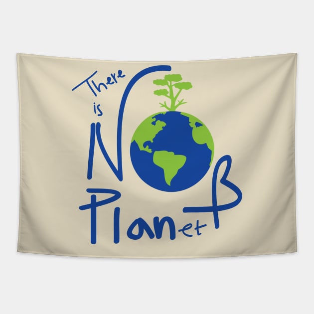 There is no planet B Tapestry by CindyS