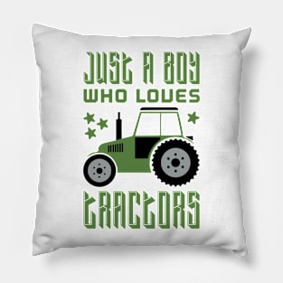 Just A Boy Who Loves Tractors Pillow