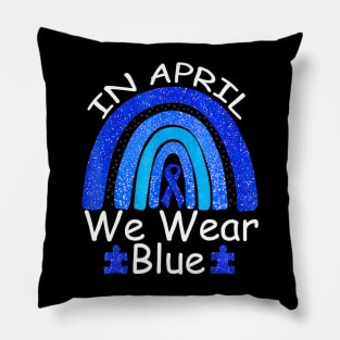 In April We Wear Blue Autism Rainbow Awareness Month Puzzle Pillow