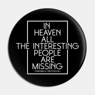 In heaven, all the interesting people are missing Pin