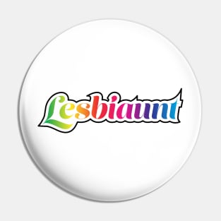 Lesbian Aunt T-Shirt | Lesbiaunt | Aunt Gift | Christmas Idea for Lesbian Aunt | Unisex - Men & Women's Tee | LGBT shirts Pin