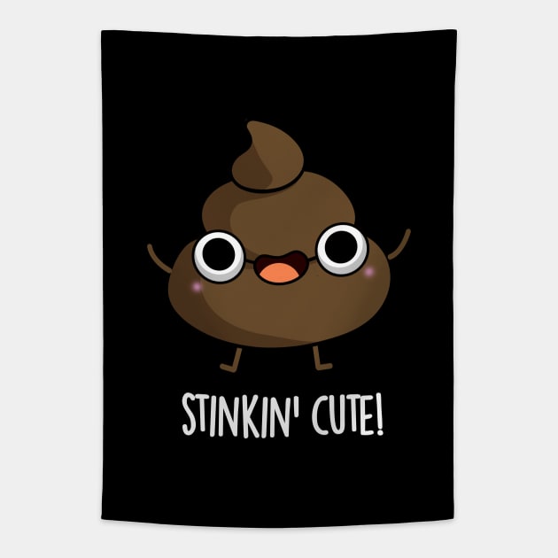 Stinkin Cute Funny Poop Pun Tapestry by punnybone