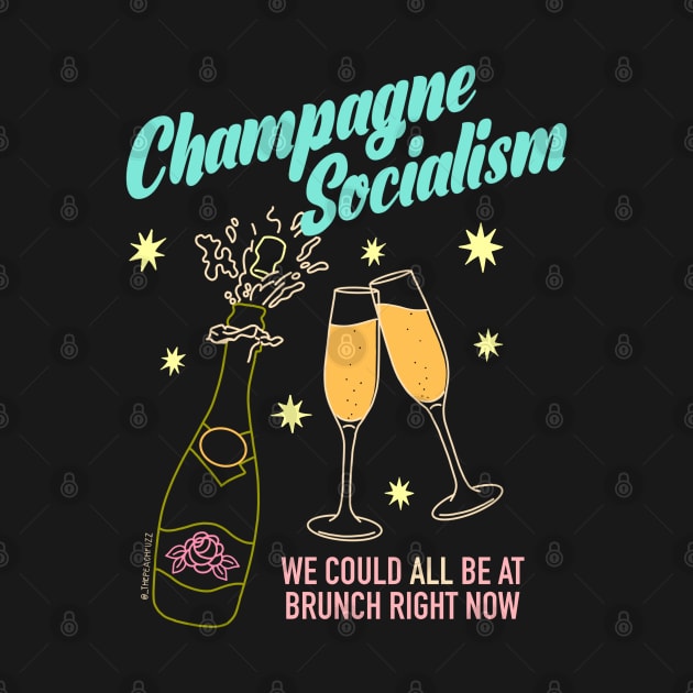 Champagne Socialism - The Peach Fuzz by ThePeachFuzz