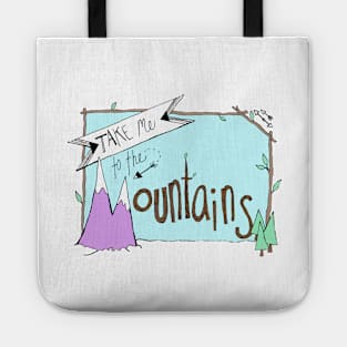 Take Me To The Mountains Tote