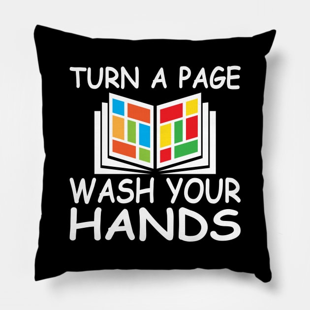 Turn A Page Wash Your Hands Pillow by Baggss