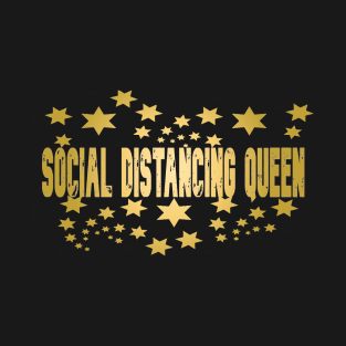 Social Distancing Queen T-Shirt