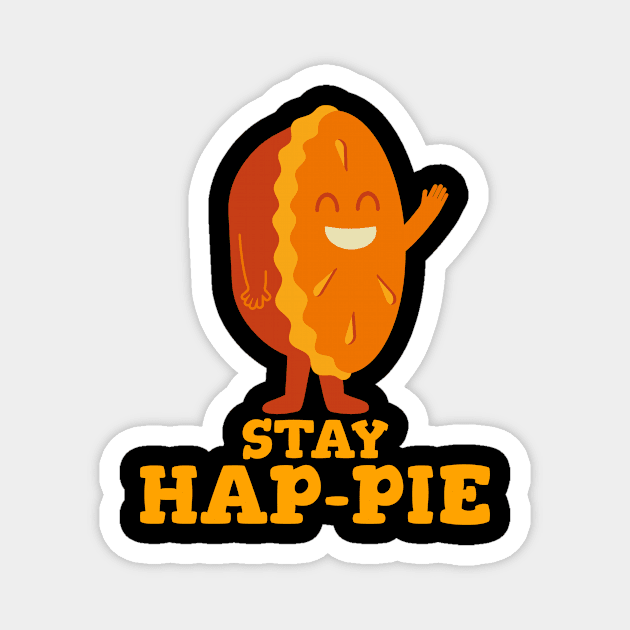 Stay Hap-Pie: A Slice of Joy. Pumpkins. Pie lover. Magnet by MoodsFree