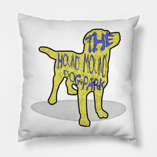 HOUND MOUND Pillow