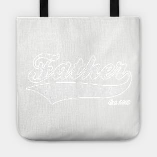 Father Est. 2013 Tote