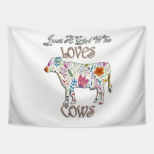 Just A Girl Who Loves Cows Tapestry