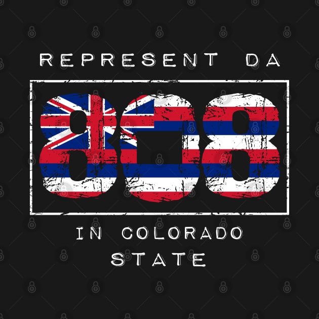 Rep Da 808 in Colorado State by Hawaii Nei All Day by hawaiineiallday