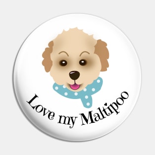 Love my Maltipoo Pin