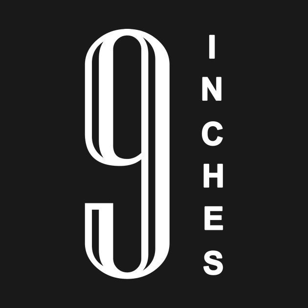 9 Inches by topher