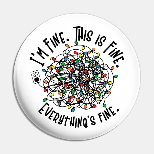 Funny Christmas I'm Fine This is fine Everythings Fine Pin by AliZaidzjzx