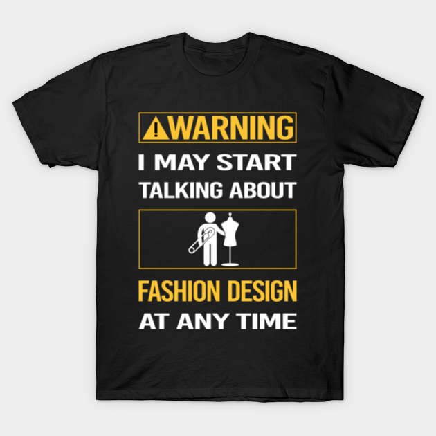 Discover Funny Yellow Warning Fashion Design - Fashion Design - T-Shirt