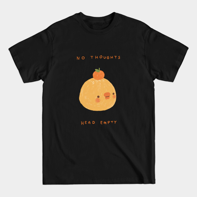 Discover no thoughts head empty - Cute - T-Shirt