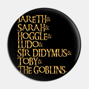 The Labyrinth Gold Metallic Names List Pin