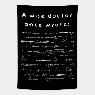 A wise doctor Tapestry