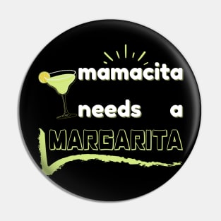 mamacita needs a margarita Pin