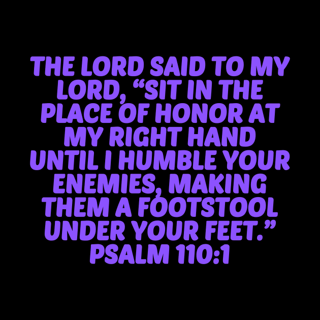 Bible Verse Psalm 110:1 by Prayingwarrior