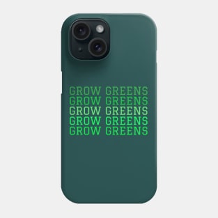 grow greens Phone Case