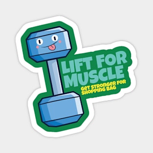 Lift for Muscle Magnet