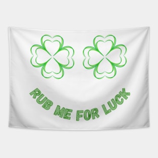 Womens Rub Me For Luck - Shamrock Boobs T-Shirt Irish Boobies St Patrick's Day Shirt Tapestry