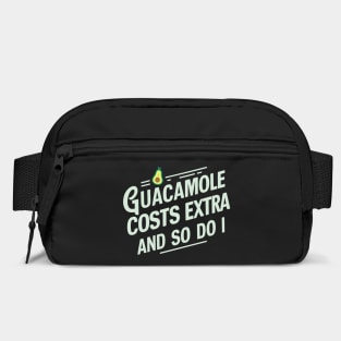 Guacamole Costs Extra And So Do I Humorous Avocado Sarcasm Bag