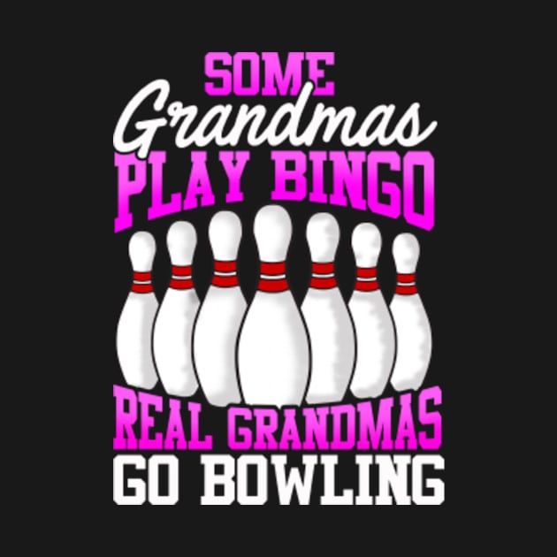 Funny Bowling T-Shirt Women Grandma Gift by Dr_Squirrel