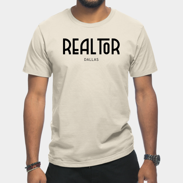 Discover DALLAS Real..tor - Realtor - T-Shirt