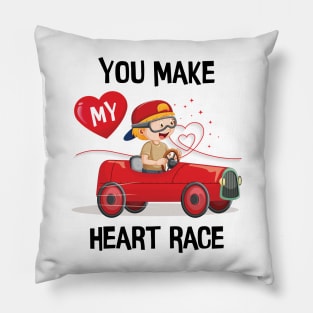 You make my heart race Pillow