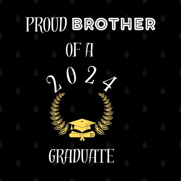 Proud brother of a 2024 graduate - proud brother of a class of 2024 graduate by vaporgraphic