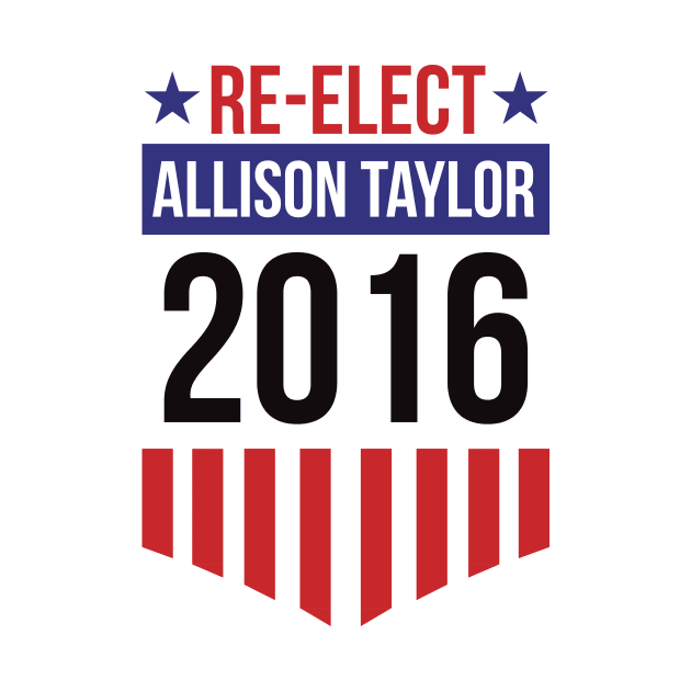 Re-Elect Allison Taylor 2016 (Badge) by PsychicCat