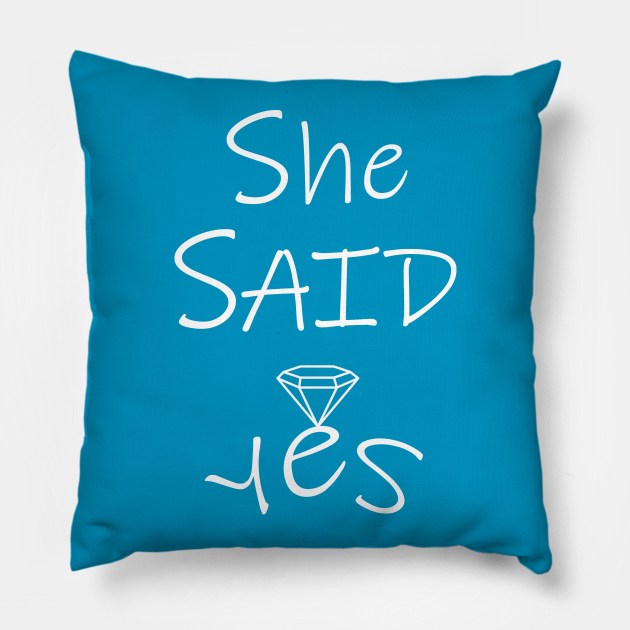 she said yes Pillow by tita