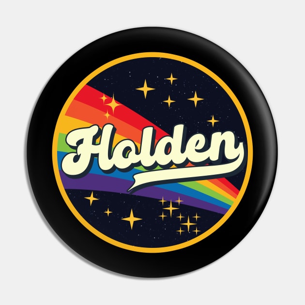 Holden // Rainbow In Space Vintage Style Pin by LMW Art