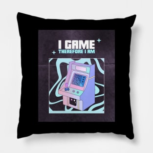 I Game Therefore, I Am Gaming Pillow