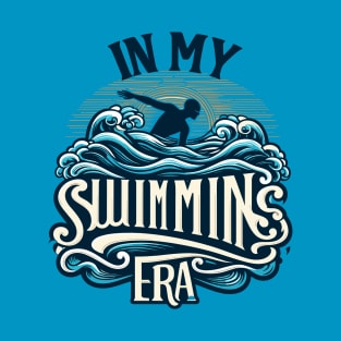 In My Swimming Era T-Shirt