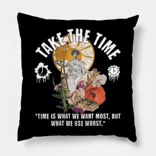 Take The Time Pillow