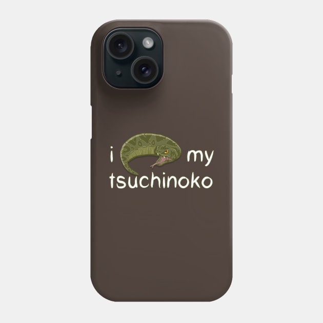 I Love My Tsuchinoko Phone Case by CCDesign